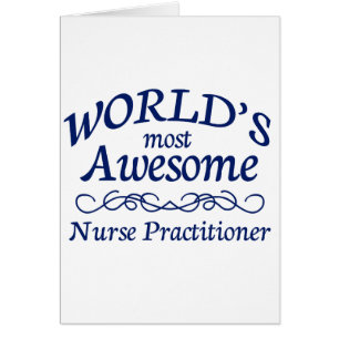 World's Most Awesome Nurse Practitioner