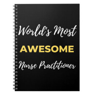 World's Most Awesome Nurse Practitioner Notebook