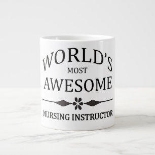 World's Most Awesome Nursing Instructor Large Coffee Mug