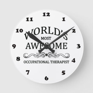 World's Most Awesome Occupational Therapist Round Clock