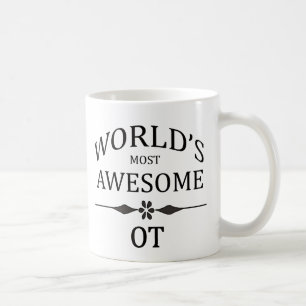World's Most Awesome Ot Coffee Mug