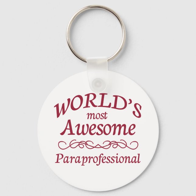World's Most Awesome Paraprofessional Key Ring (Front)