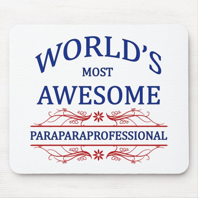 World's Most Awesome Paraprofessional Mouse Pad (Front)