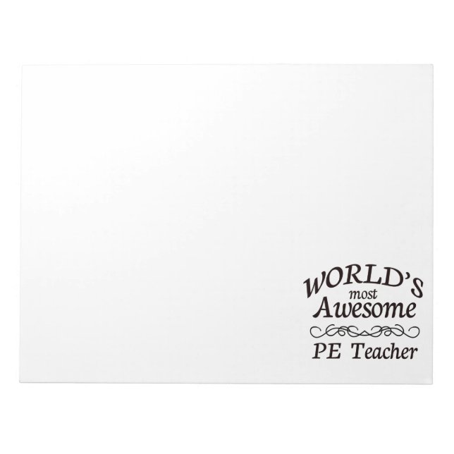 World's Most Awesome PE Teacher Notepad (Front)