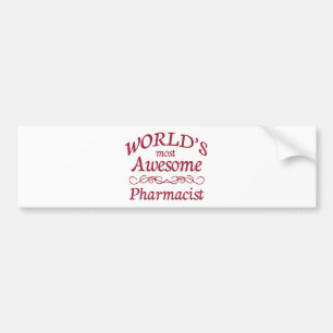 World's Most Awesome Pharmacist Bumper Sticker