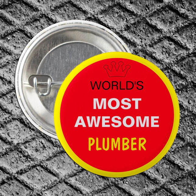 Worlds Most Awesome - PLUMBER (best one) 3 Cm Round Badge (Creator Uploaded)
