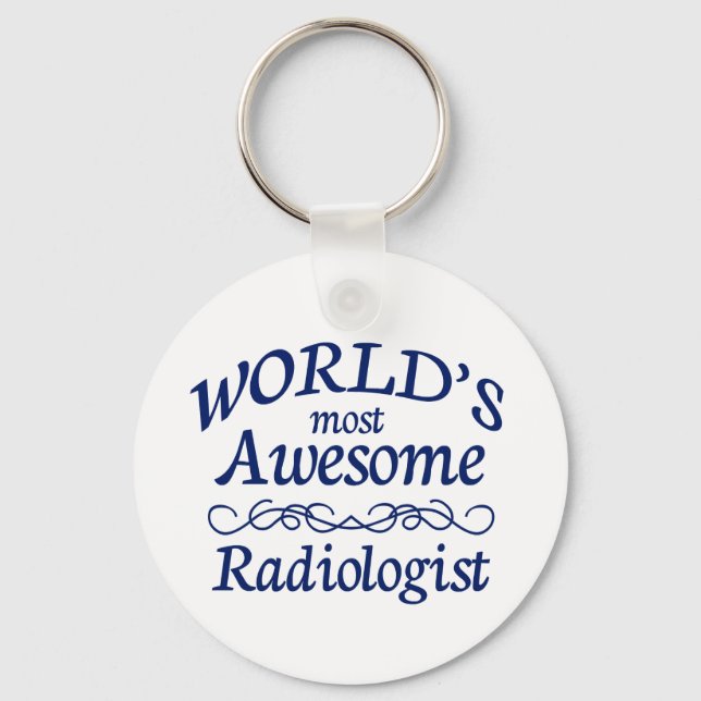 World's Most Awesome Radiologist Key Ring (Front)