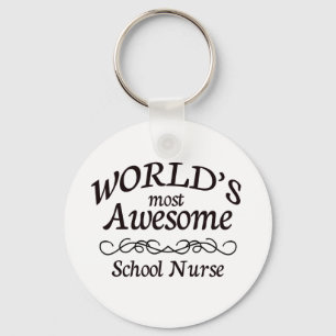 World's Most Awesome School Nurse Key Ring