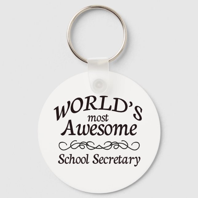 World's Most Awesome School Secretary Key Ring (Front)