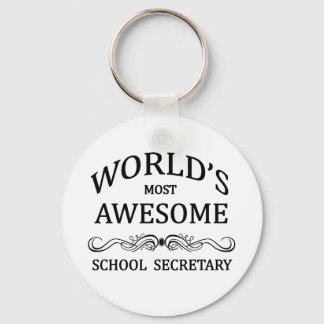 World's Most Awesome School Secretary Key Ring
