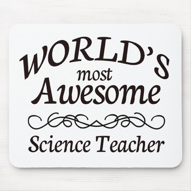 World's Most Awesome Science Teacher Mouse Pad (Front)
