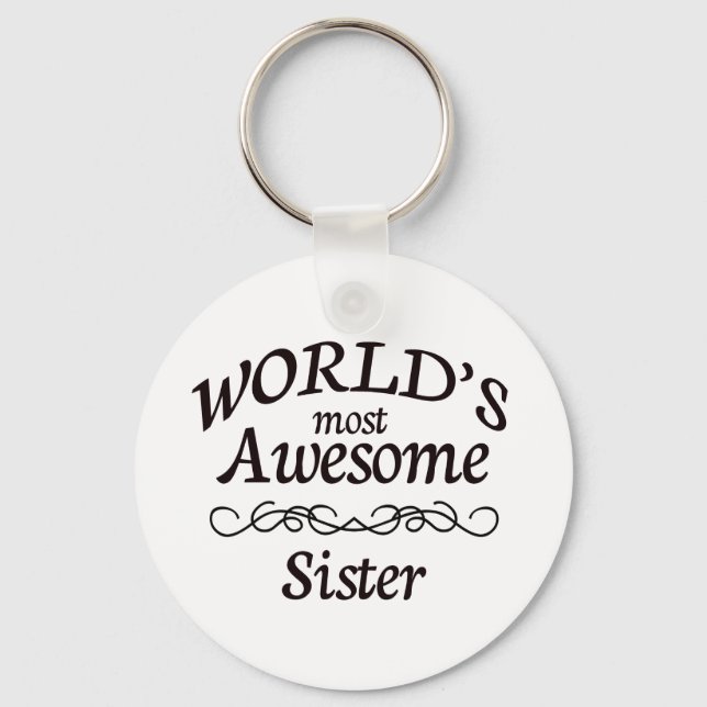 World's Most Awesome Sister Key Ring (Front)