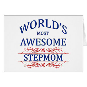 World's Most Awesome Stepmom