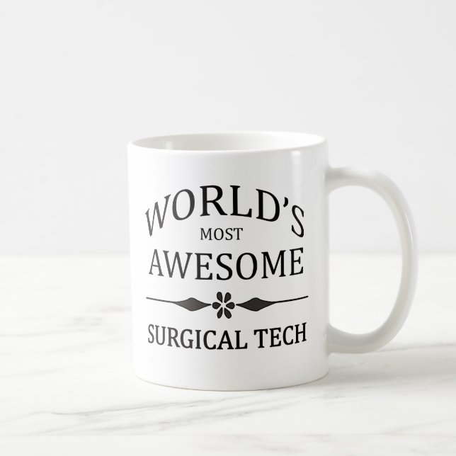 World's Most Awesome Surgical Tech Coffee Mug (Right)