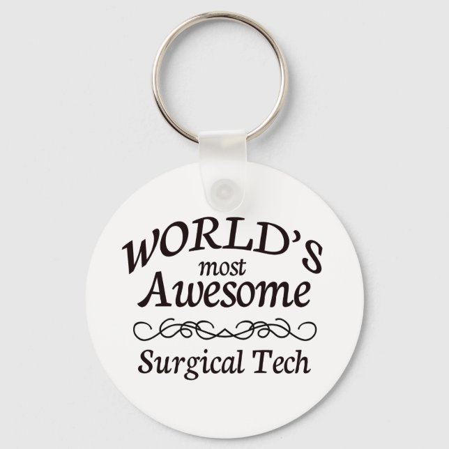 World's Most Awesome Surgical Tech Key Ring (Front)