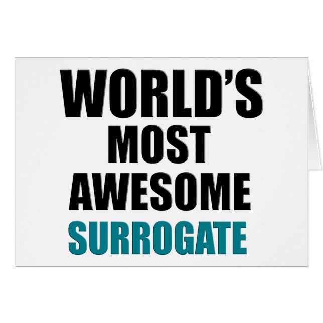 World's most awesome Surrogate (Front Horizontal)