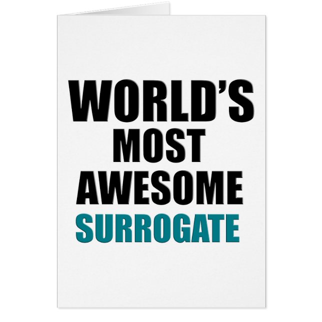 World's most awesome Surrogate (Front)