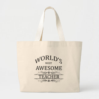 World's Most Awesome Teacher Large Tote Bag