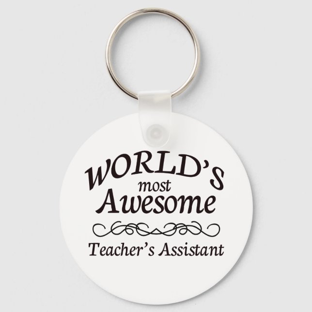 World's Most Awesome Teacher's Assistant Key Ring (Front)
