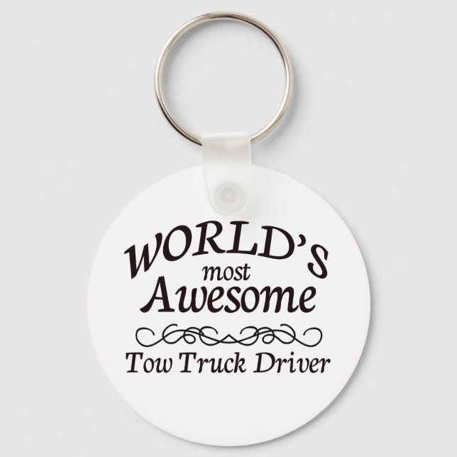 World's Most Awesome Tow Truck Driver Key Ring (Front)
