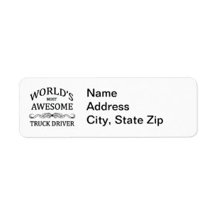 World's Most Awesome Truck Driver Return Address Label
