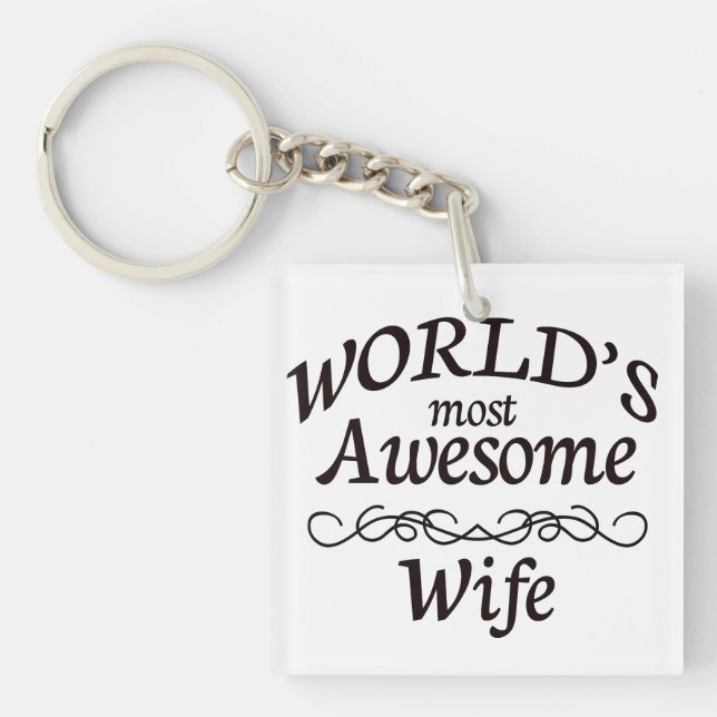 World's Most Awesome Wife Key Ring (Front)