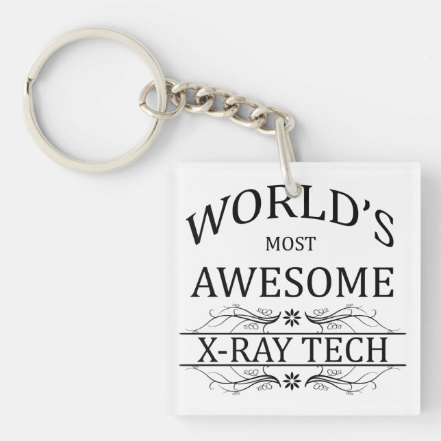World's Most Awesome X-Ray Tech Key Ring (Front)