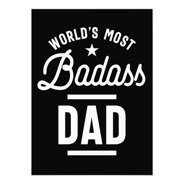 World's Most Badass Dad T-shirt Fathers Day Photo Print (Front)