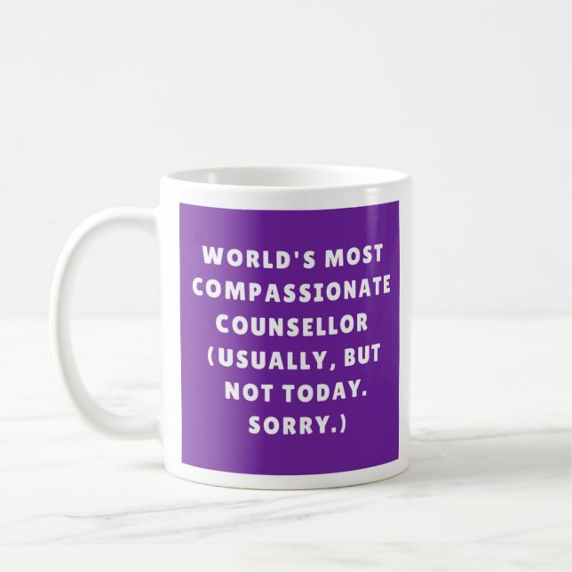 World's most compassionate counsellor (not) mug (Left)