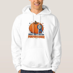 World's Most Competitive Pumpkin Grower Hoodie
