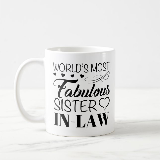 World's Most Fabulous Sister In Law Coffee Mug (Left)