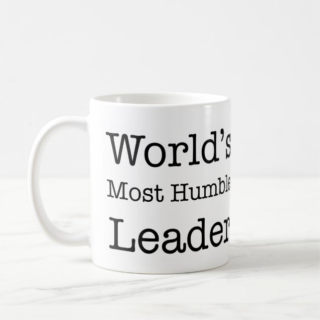 World's Most Humble Leader Coffee Mug (Left)