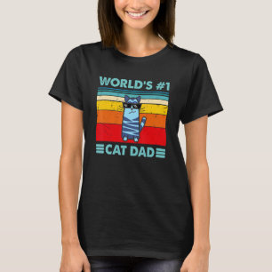 World's Number One Cat Dad Best Cat Dad Ever T-Shirt