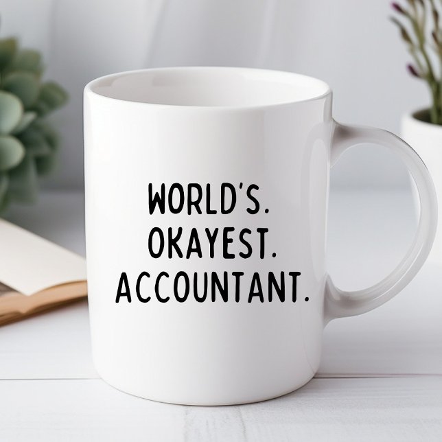 World's Okayest Accountant Funny Office Mug (Creator Uploaded)