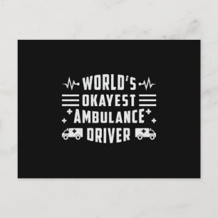 World's Okayest Ambulance Driver Paramedic Funny Postcard