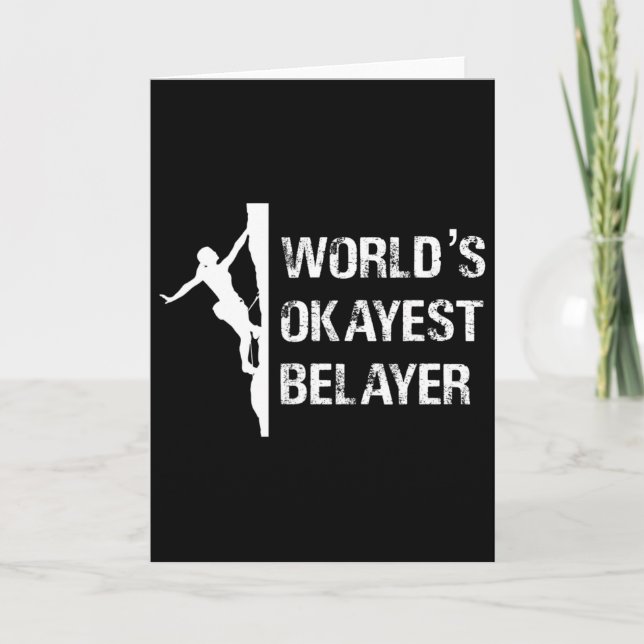 Worlds Okayest Belayer Climbing Hiking Girls Gift  Card (Front)