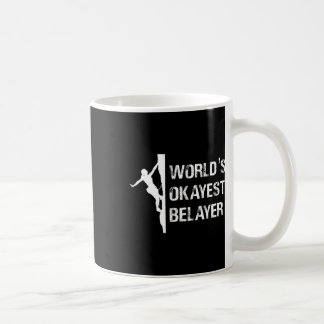 Worlds Okayest Belayer Climbing Hiking Girls Gift  Coffee Mug