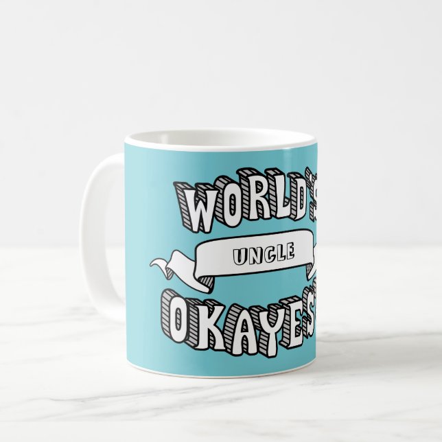 World's Okayest Blank Funny Text Mug (Front Left)