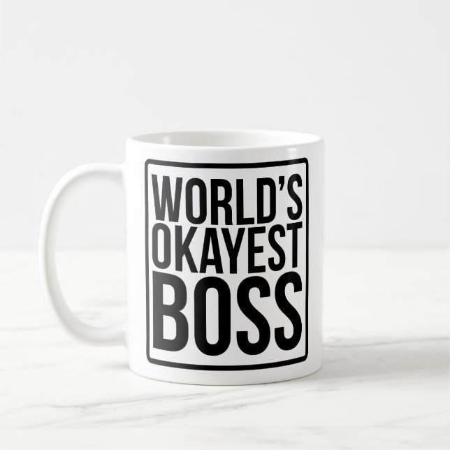 World's Okayest Boss Coffee Mug (Left)