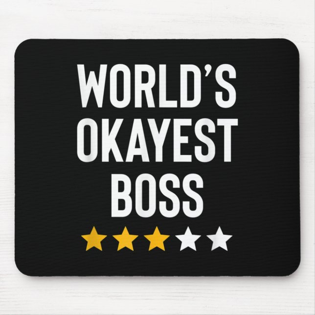 Worlds Okayest Boss Funny Birthday Christmas Gag G Mouse Pad (Front)
