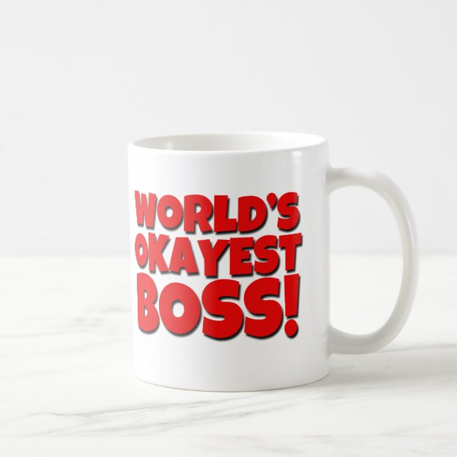 World's Okayest Boss Funny Mug (Right)