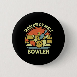 Worlds Okayest Bowler Bowling-shirt Vintage Funny 6 Cm Round Badge