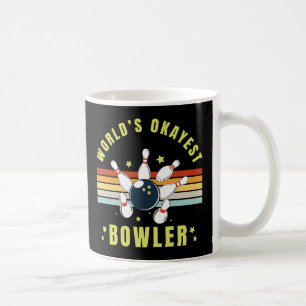Worlds Okayest Bowler Coffee Mug