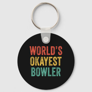 World's Okayest Bowler Fun Bowling Lover Vintage R Key Ring