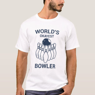 World's Okayest Bowler - Funny Bowling T-Shirt