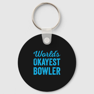 Worlds okayest bowler funny sarcastic cricket key ring