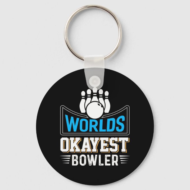 Worlds Okayest Bowler Key Ring (Front)
