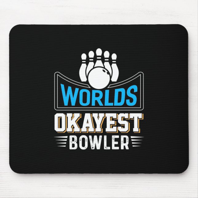 Worlds Okayest Bowler Mouse Pad (Front)