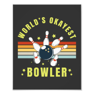 Worlds Okayest Bowler Photo Print