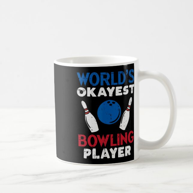 Worlds Okayest Bowling Player Funny Bowler Men Wom Coffee Mug (Right)